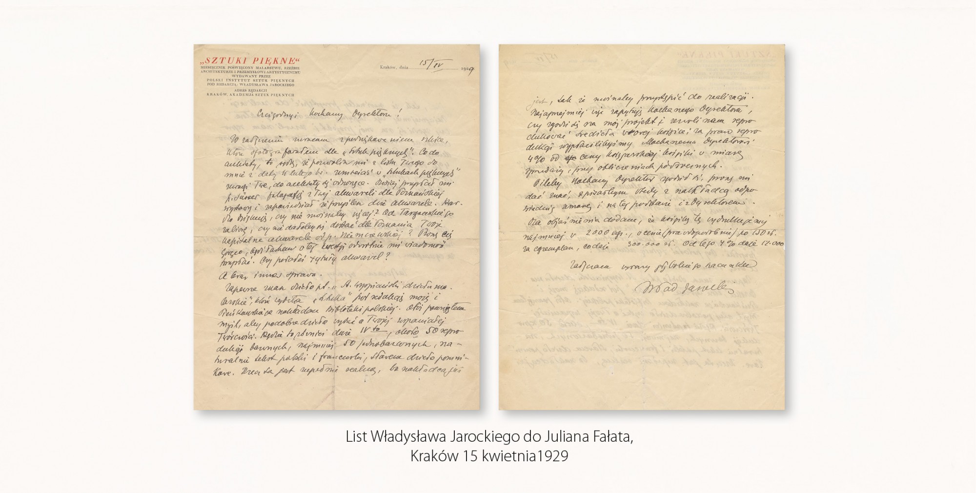 Karty listu  Władysława Jarockiego do Juliana Fałata, napisanego z Krakowa 15 kwietnia 1929, dotyczącego wystawy w „Zachęcie” oraz przygotowań Towarzystwa Polskich Artystów „Sztuka” do wydania monograficznej publikacji poświęconej Fałatowi